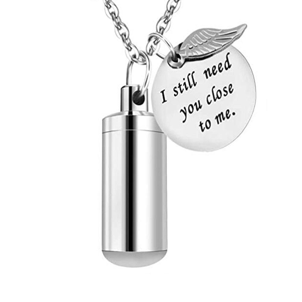 Collier Urne I Still Need You Close to Me en Acier Inoxydable pour Cendres Silver
