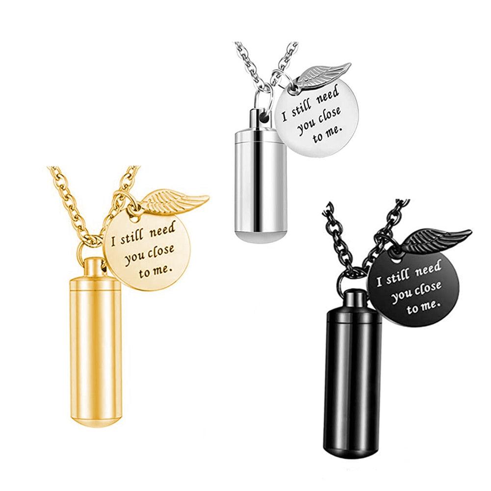 Collier Urne I Still Need You Close to Me en Acier Inoxydable pour Cendres