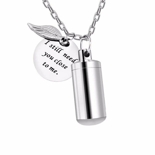 Collier Urne I Still Need You Close to Me en Acier Inoxydable pour Cendres